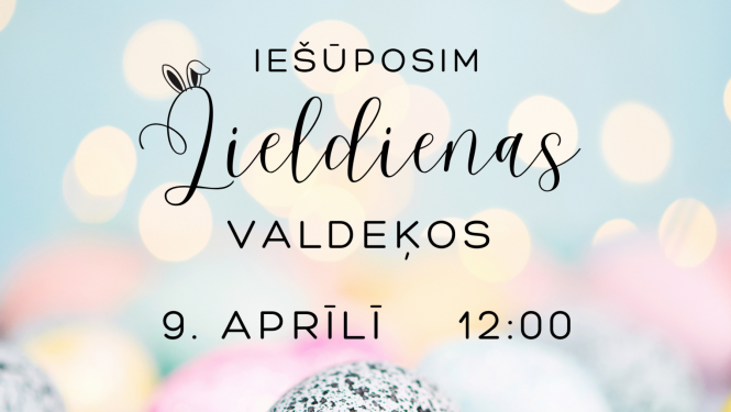 Lieldienas Valdeķos