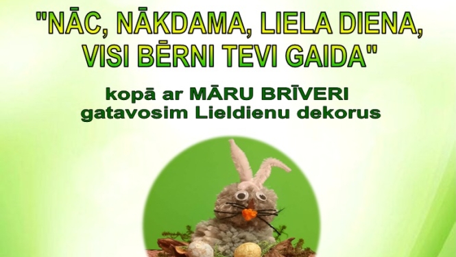 Radošā darbnīca bērniem "Nāc, nākdama, Liela diena, visi bērni tevi gaida"