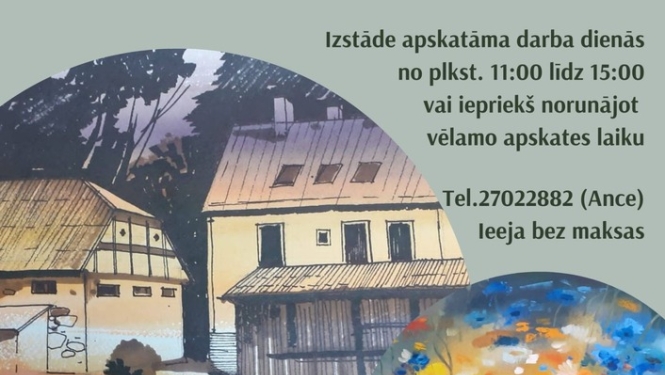 Ligitas Caunes eļļas un akvareļu glezniecības darbu izstāde “Mana zeme Latvija”