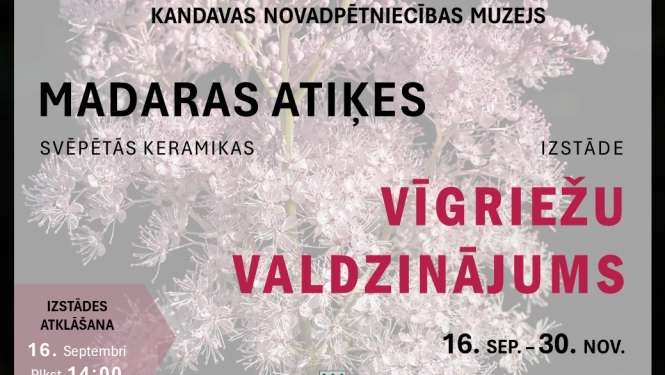 Madaras Atiķes svēpētās keramikas izstāde “Vīgriežu valdzinājums”