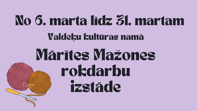 Mārītes Mažones rokdarbu izstāde