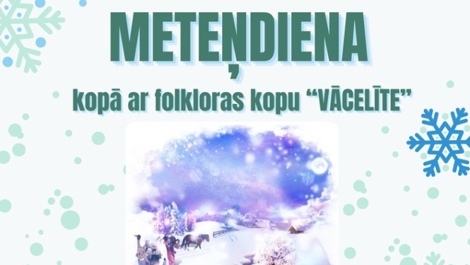 Meteņdiena kopā ar folkloras kopu "Vācelīte"