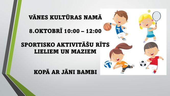 Sportisko aktivitāšu rīts lieliem un maziem