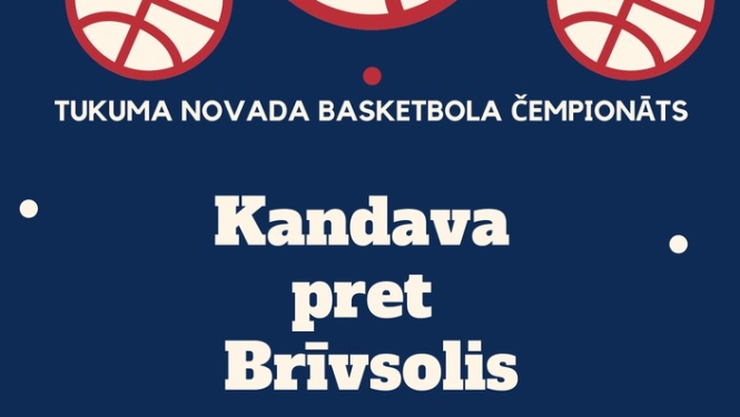 Tukuma novada čempionāts basketbolā: Kandava pret Brīvsolis