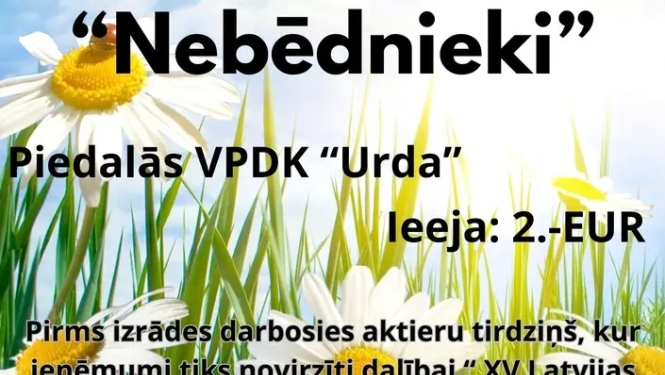Ielīgošanas izrāde "Nebēdnieki"