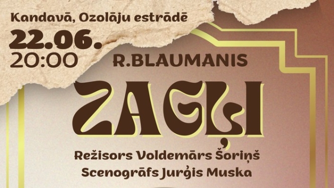 Izrāde "ZAGĻI" pēc R.Blaumaņa lugas motīviem (Režisors V.Šoriņš)