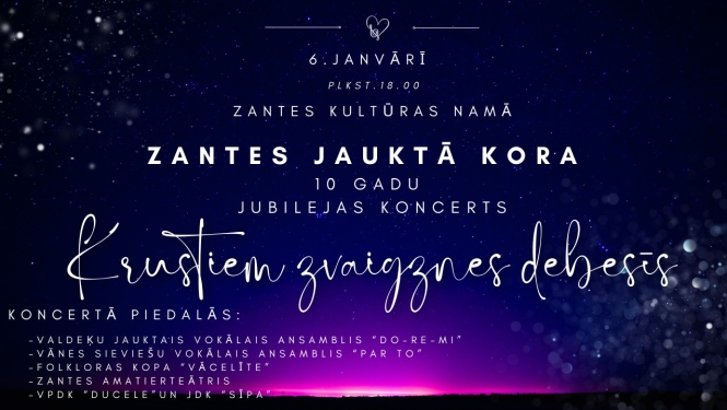 Zantes jauktā kora 10 gadu jubilejas koncerts "Krustiem zvaigznes debesīs"