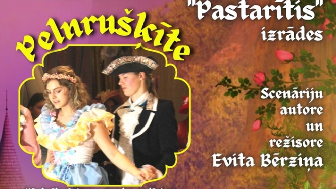 Cēres bērnu un jauniešu teātra "Pastarītis" izrādes "Pelnrušķīte" un "Maija un Paija"