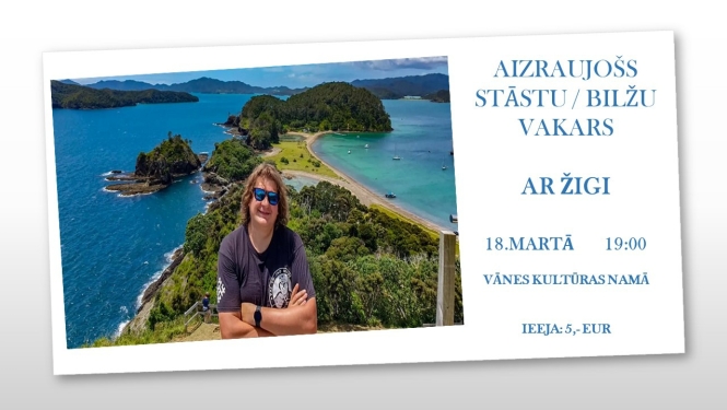 Aizraujošs stāstu un bilžu vakars ar Žigi