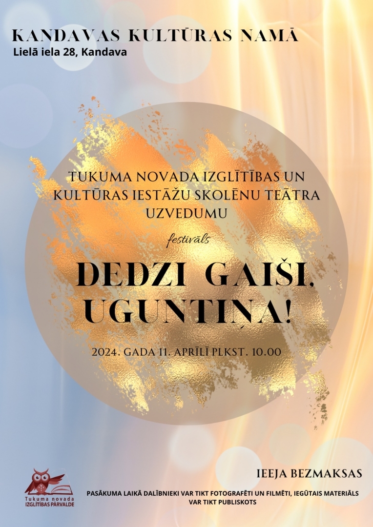 Teātra uzvedumu festivāls "Dedzi gaiši, uguntiņa!"