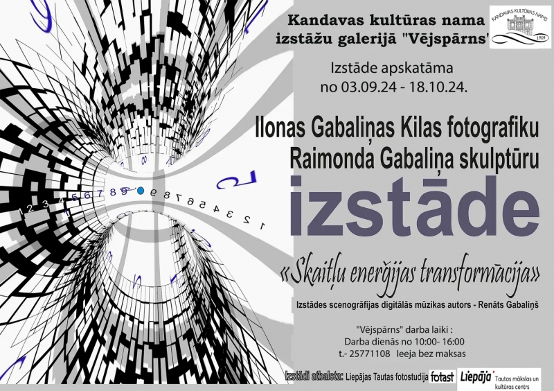 Skulptora Raimonda Gabaliņa un fotografiķes Ilonas Gabaliņas Kilas kopizstāde "SKAITĻU ENERĢIJAS TRANSFORMĀCIJA"