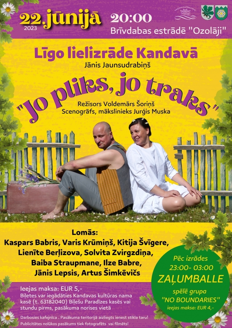 Līgo lielizrāde Kandavā, J.Jaunsudrabiņš/ V.Šoriņš "JO PLIKS, JO TRAKS"