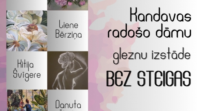Kandavas radošo dāmu gleznu izstāde „Bez steigas”