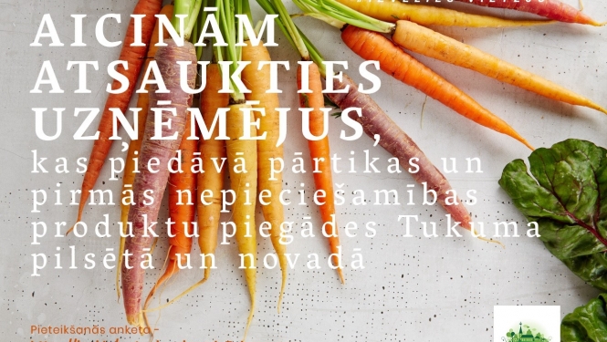 Aicinām atsaukties uzņēmumus, kas nodrošina pārtikas un pirmās nepieciešamības produktu piegādes Tukuma novadā
