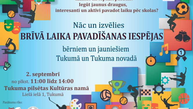 Brīvā laika pavadīšanas iespējas bērniem un jauniešiem Tukumā un Tukuma novadā