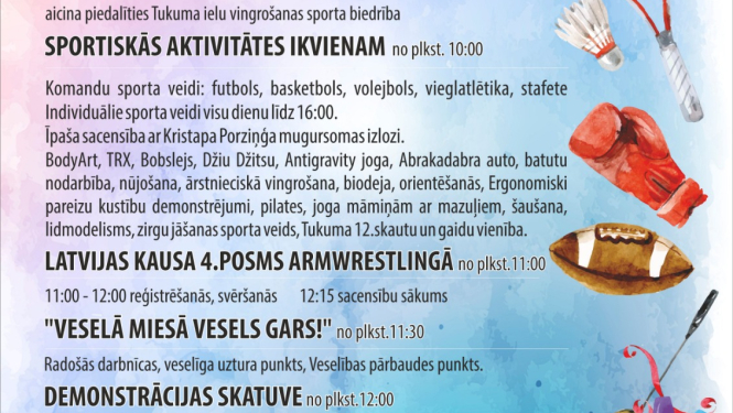 Aicinām visus tukumniekus un viesus uz "Tukuma sporta un veselības svētkiem"