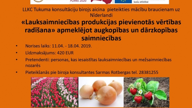 Aicina mācību braucienā uz Nīderlandi par pievienotās vērtības radīšanu produkcijai