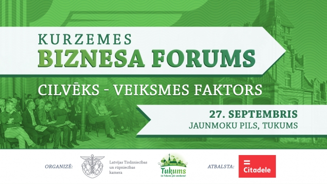 LTRK aicina uz biznesa forumu Tukumā “Cilvēks – veiksmes faktors”