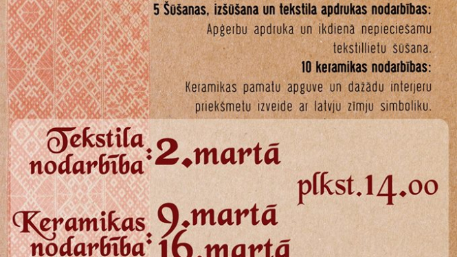 Ir iespēja pieteikties uz marta nodarbībām "Acis darba izbijās, Rokas darba nebijās"