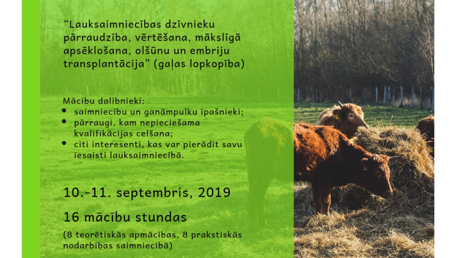 Mācību brauciens - Lauksaimniecības dzīvnieku pārraudzība, vērtēšana, mākslīgā apsēklošana, olšūnu un embriju transplantācija