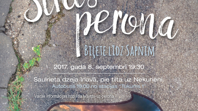 Sirds uz perona 2017 “Biļete līdz Sapnim”