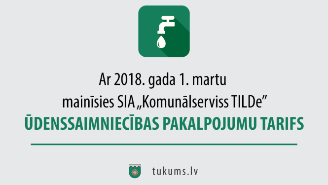 SIA „Komunālserviss TILDe” mainīs pakalpojumu tarifus