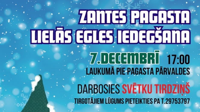 Zantes pagasta lielās svētku egles iedegšana