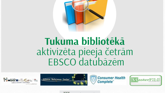 Tukuma bibliotēkā aktivizēta pieeja četrām EBSCO datubāzēm