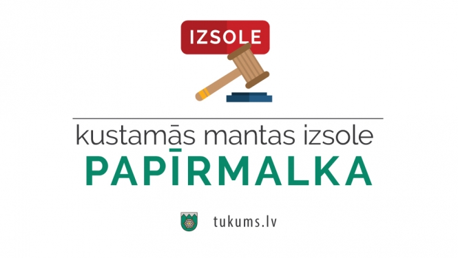 Kustamās mantas - papīrmalkas izsole