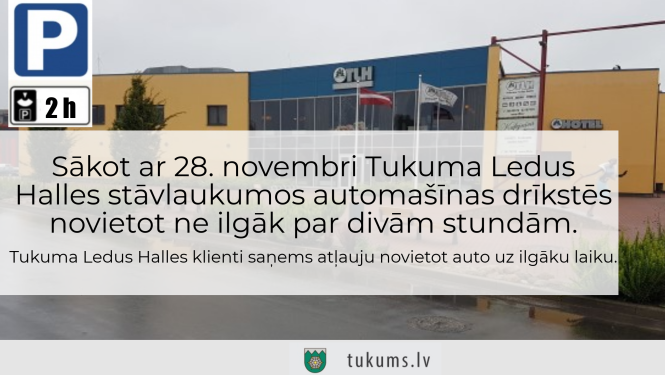 Par ierobežojumiem Tukuma Ledus Halles stāvlaukumos