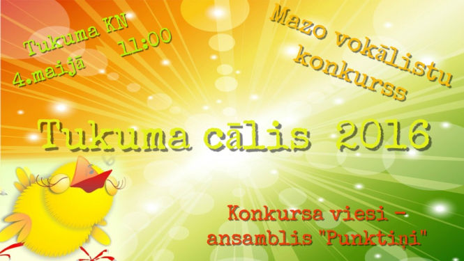 Aicinām pieteikties mazo vokālistu konkursam "Tukuma cālis 2016"