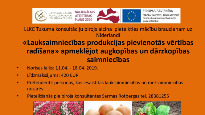 Aicina mācību braucienā uz Nīderlandi par pievienotās vērtības radīšanu produkcijai