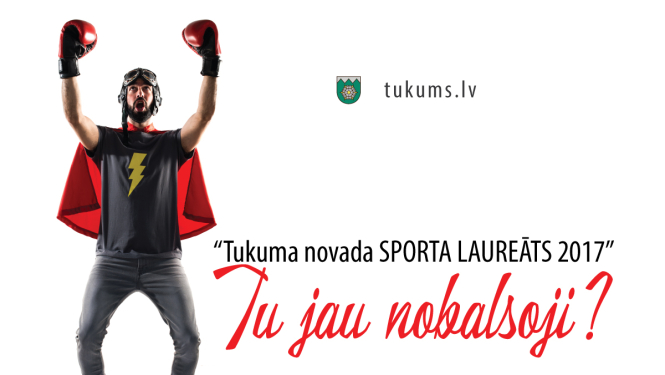 Tukuma novada SPORTA LAUREĀTS 2017
