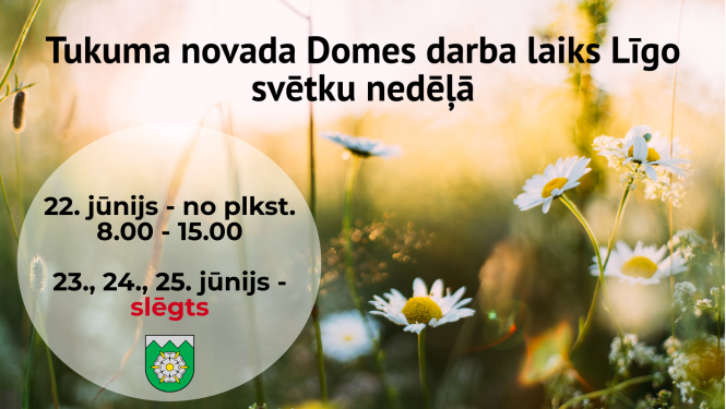 TUKUMA NOVADA DOMES DARBA LAIKS SVĒTKOS
