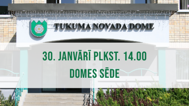 Tukuma novada Domes sēde 30. janvārī