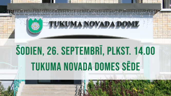 Tukuma novada Domes sēde 26. septembrī