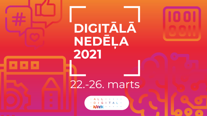 Aicinām piedalīties Digitālajā Nedēļā 2021!