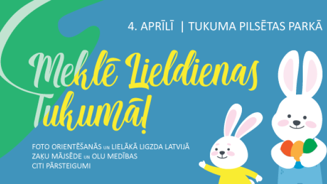 Meklē Lieldienas Tukumā!