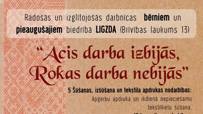 Ir iespēja pieteikties uz marta nodarbībām "Acis darba izbijās, Rokas darba nebijās"