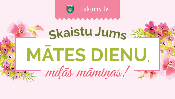 Mātes dienā!