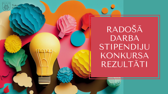 Radošās stipendijas rezultāti
