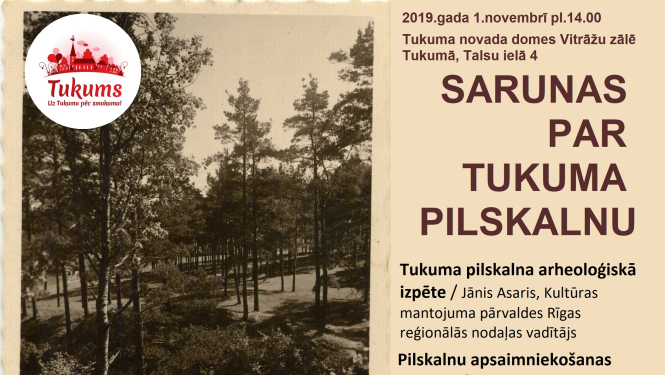 1.novembrī – Sarunas par Tukuma pilskalnu