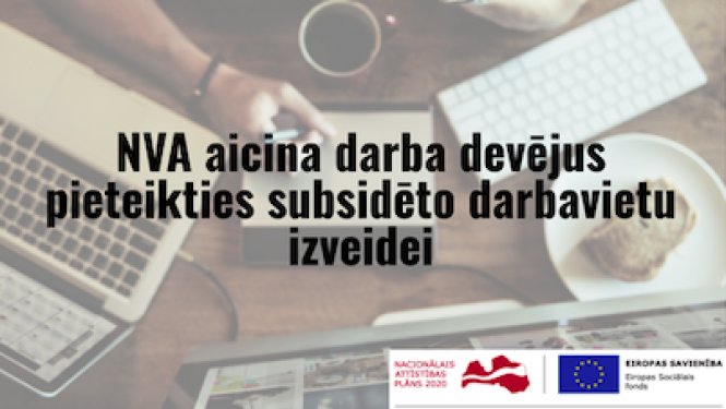 Darba devēji tiek aicināti pieteikties subsidēto darbavietu izveidei
