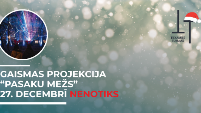 27.decembra Gaismas projekcija parkā nenotiks