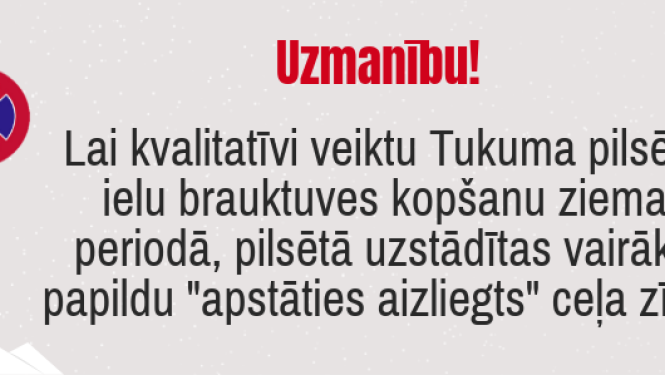 Iedzīvotāju ievērībai - uzstādītas papildu "apstāties aizliegts" ceļa zīmes