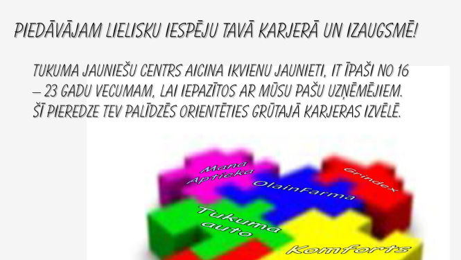 Piedāvājam lielisku iespēju tavā karjerā un izaugsmē