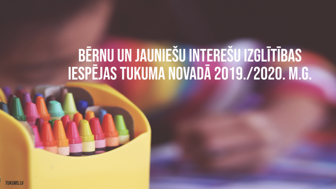 Brīvā laika pavadīšanas iespējas bērniem un jauniešiem Tukuma novadā