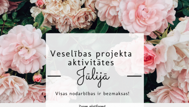 Veselības projekta aktivitātes jūlijā