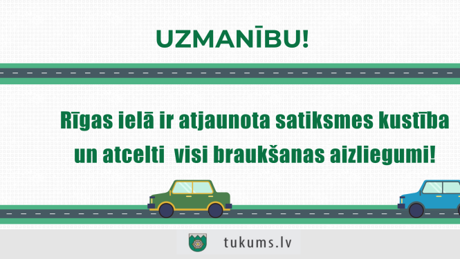 Rīgas ielā ir atjaunota satiksmes kustība
