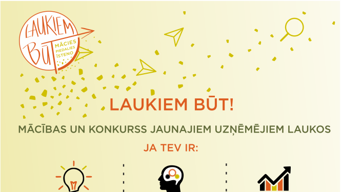 Laukiem būt! Mācības un konkurss jaunajiem lauku uzņēmējiem